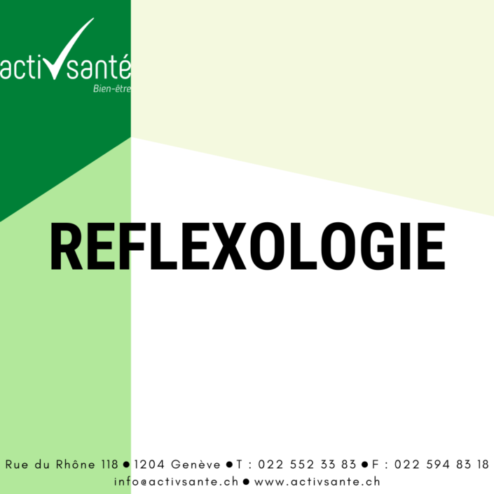 Reflexologie-activ-sante-physiotherapie-geneve-soin-massage Reflexologie-activ-sante-physiotherapie-geneve-soin-massage